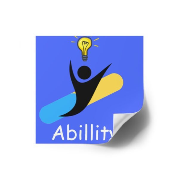 Empowering Square Stickers | AbillityU Design for Motivation, Indoor/Outdoor Decor, Student Gifts, Office Humor - Image 2