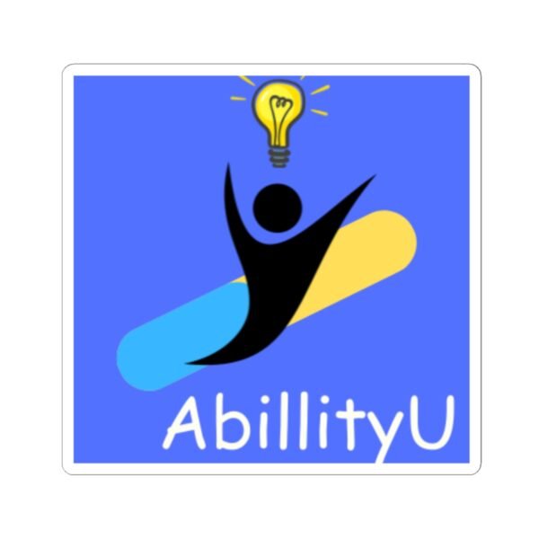Inspiring AbilityU Kiss-Cut Stickers, Motivational Decals, Laptop Stickers, Creative Art Stickers, Gifts for Students & Creatives - Image 22