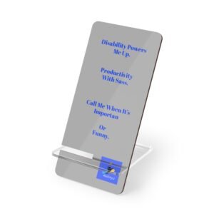Smartphone Stand with Quirky Sayings, Desk Accessory, Gift for Disabled, Humor for Work