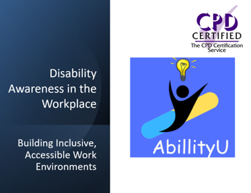 Disability Awareness in the Workplace